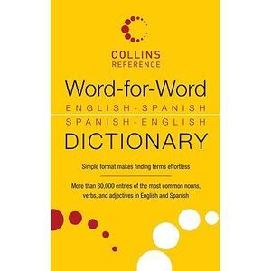Word-For-Word English-Spanish Spanish-English Dictionary -- None